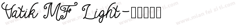 Vatik MF Light字体转换